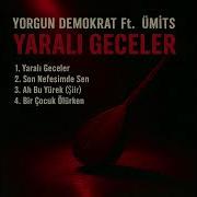 Yorgun Demokrat Ft ÜmitS Yaralı Geceler 2025 In En Ağır Arabesk Rock Albümü