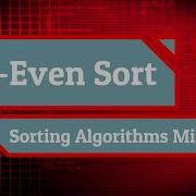 Odd Even Sort Sorting Algorithms Mini Series Episode 5