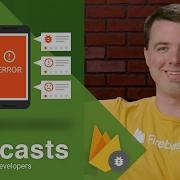 Getting Started With Firebase Crash Reporting For Android Firecasts