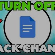 How To Turn Off Track Changes In Google Docs