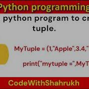 Write A Python Program To Create A Tuple With Different Data Types