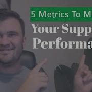 5 Best Metrics To Measure Your Suppliers Performance