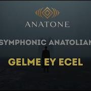 Gelme Ey Ecel Senfonik Rock Cover Anadolu Ezgileri Anatone