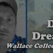 DayDream By Stan The Wallace Collection
