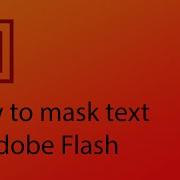 How To Mask Text In Adobe Flash CS6