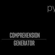 Comprehension And Generator In Python Follow Along Tutorial