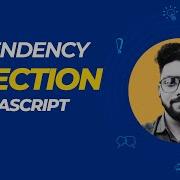Dependency Injection In Javascript