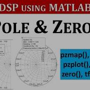 Poles And Zeros In MATLAB Pole Zero Plot DSP Using MATLAB