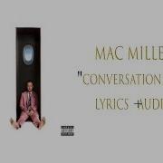 Mac Miller Conversation Pt 1 Lyrics Video