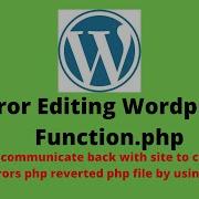 WordPress Site Error While Editing Functions Php
