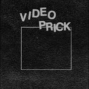 Video Prick Demo 7 Full EP