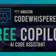 NEW FREE GitHub Copilot Competitor Amazon Code Whisperer Install Usage Guide
