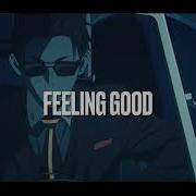 Feeling Good Edit Audio