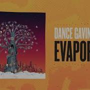 Dance Gavin Dance Evaporate