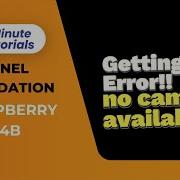 Kernel Upgradation In Raspberry Pi Fix The Error No Camera Available Robu S Two Minute Tutorial