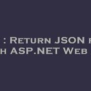 C Return JSON File With ASP NET Web API