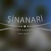 Şinanari Yedi Karanfil Esen Müzik