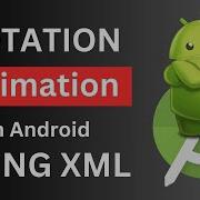 Android Infinite Rotation Animation Android Rotation Animation Xml Android Animation Tutorial