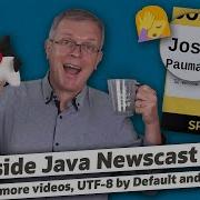 Java 17 More Videos UTF 8 By Default In Java 18 Dev Java Inside Java Newscast 13