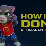HOW IT S DONE X Talking Tom NEW SPECIAL EPISODE What S In The Water Official Music Cover