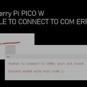 How To Fix Raspberry Pi COM Not Working WIN11 COM Detected But Unable To Connect Micropython