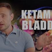 What Is Ketamine Bladder And How Do You Get It