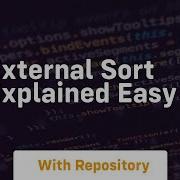 External Sort Explained Easy