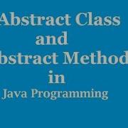 Abstract Class In Java What Is Abstract Class And Abstract Method Java Programming