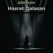 Şəbnəm Tovuzlu Həsrət Qalasan Zadehi Records 2026