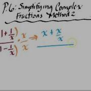 Simplifying Complex Fractions Method 2