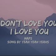 Yeah Yeah Yeahs Maps Lyrics