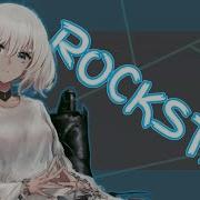 NIGHTCORE Rockstar Lyrics