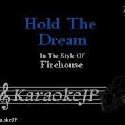 Hold The Dream Karaoke Firehouse