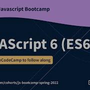 Let S Learn JavaScript ES6 2 Free JS Bootcamp
