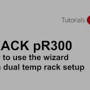 PRack PR300 How To Use The Wizard For A Dual Temp Rack Setup
