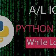A L ICT Python ස හල න Lesson 05 While Loop