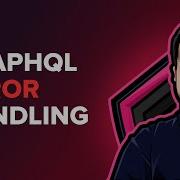 Error Handling With GraphQL Union Types