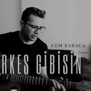 Herkes Gibisin CEM KARACA Cover Akor