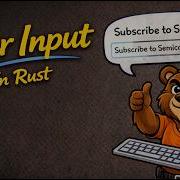 User Input Rust 4k