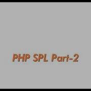 PHP SPL Part 2