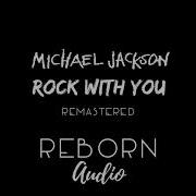 Michael Jackson Rock With You Remastered