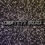 IDENTITY CRISIS REMIX