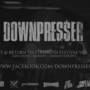 Downpresser Live Return To Strength Festival Vol IV HD