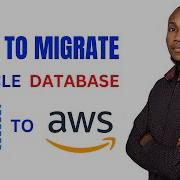 How To Migrate Oracle Database To AWS Oracle RDS