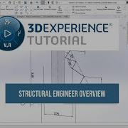 3DEXPERIENCE SIMULIA Structural Engineer Overview