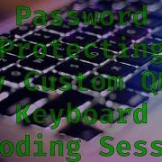 I Wrote Some Code To Password Protect My Keyboard QMK Custom Feature Coding Session
