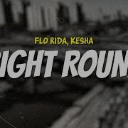 Flo Rida Kesha RIGHT ROUND LYRICS
