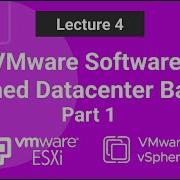 Lecture 4 Part 1 A Beginner S Guide To VMware Software Defined Datacenter ESXi Tutorials