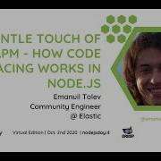 The Gentle Touch Of APM How Code Tracing Works In Node Js Emanuil Tolev Nodejsday 2020