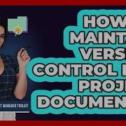 How To Maintain Version Control For Project Documents